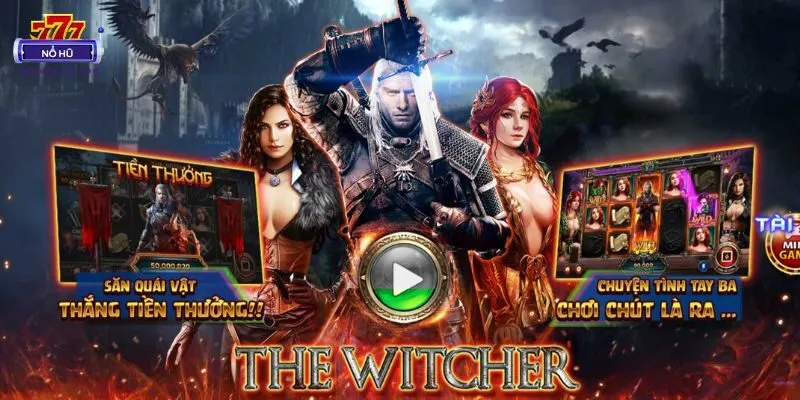 Thiết kế đồ họa game nổ hũ The Witcher đầy bí ẩn và lôi cuốn